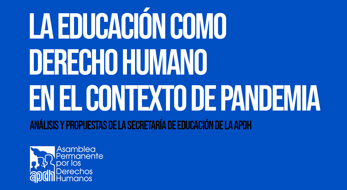 La Educación Como Derecho Humano En El Contexto De Pandemia Apdh 0813